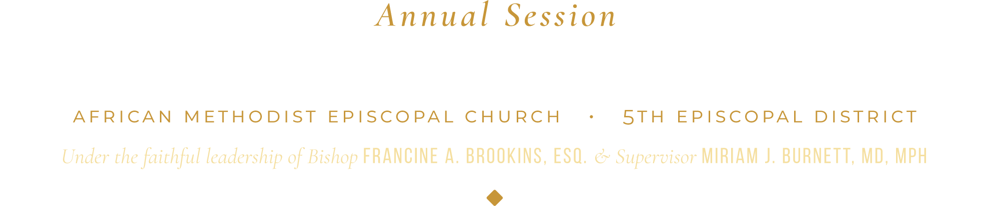 Annual Session — Desert Mountain Annual Conference — African Methodist Episcopal Church — 5th Episcopal District
